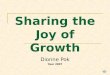 Sharing the Joy of Growth Dionne Pok Year 2007. Practical Life Activities Practical Life activities are daily activities that we do. In our environment,