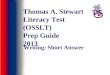 Writing: Short Answer Thomas A. Stewart Literacy Test (OSSLT) Prep Guide 2013