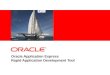 Oracle Application Express Rapid Application Development Tool