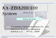 Confidential1 Panasonic Communications Co., Ltd. Network Business Company Edition 1.3 07 Jul., 2004 Enhanced Items KX-TDA200/100 System (Ver.1.1)