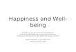 Happiness and Well-being  All quotes are copyright Abraham-Hicks Publications. Visit the official Abraham site at:  Abraham-Hicks