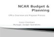 Office Overview and Proposal Process Caron Chambers Manager, Budget Operations