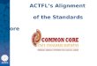 1 ACTFL’s Alignment of the Standards with the Common Core