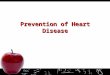 Prevention of Heart Disease. What is Heart Disease? Heart Heart : The most hard-working muscle of our body – pumps 4-5 liters of blood every minute during