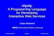 Microsoft Research March 20, 2000 A Programming Language for Developing Interactive Web Services Claus Brabrand BRICS, University of Aarhus, Denmark