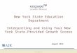 Www.engageNY.org 1 New York State Education Department Interpreting and Using Your New York State-Provided Growth Scores August 2012