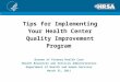 Tips for Implementing Your Health Center Quality Improvement Program Bureau of Primary Health Care Health Resources and Services Administration Department