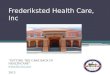 Frederiksted Health Care, Inc “PUTTING THE CARE BACK IN HEALTHCARE”   2013