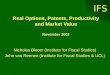 IFS Real Options, Patents, Productivity and Market Value November 2002 Nicholas Bloom (Institute for Fiscal Studies) John van Reenen (Institute for Fiscal