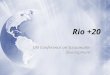 Rio +20 UN Conference on Sustainable Development