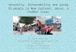 Sexuality, Vulnerability and young ID people in New Zealand : abuse, a hidden issue Dr Carol Hamilton Department of Human Development and Counseling Faculty