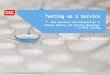 CSC Proprietary and Confidential 1 Testing as a Service - New Realities and Perspectives to address Quality and Agility challenges in BFSI Testing Amiruddin