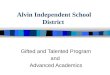 Alvin Independent School District Gifted and Talented Program and Advanced Academics