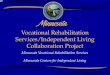 Minnesota Vocational Rehabilitation Services Minnesota Centers for Independent Living Vocational Rehabilitation Services/Independent Living Collaboration