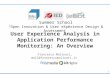 User Experience Analysis in Application Performance Monitoring: An Overview Francesco Molinari, mail@francescomolinari.itmail@francescomolinari.it 1 Summer