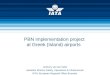 PBN implementation project at Greek (Island) airports Anthony van der Veldt Assistant Director Safety, Operations & Infrastructure IATA, European Regional