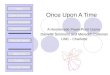 Once Upon A Time A Homemade PowerPoint Game Danielle Simmons and Meredith Coleman UNC - Charlotte Game Directions Story Game Preparation Game Pieces Play