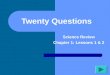 Twenty Questions Science Review Chapter 1: Lessons 1 & 2