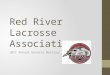 Red River Lacrosse Association 2011 Annual General Meeting