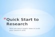 Here are some helpful ideas to build your research skills