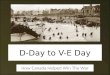 D-Day to V-E Day How Canada Helped Win The War. Planning The Invasion The Allied Forces learned their lessons from the failed Raid on Dieppe and this