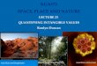 KGA172 SPACE, PLACE AND NATURE LECTURE 23 QUANTIFYING INTANGIBLE VALUES Ronlyn Duncan  