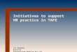Initiatives to support HR practice in TAFE Liz Roadley Director Enterprising Results Pty Ltd