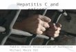 Hepatitis C and prisons Public Health Association of Australia Michael Moore CEO