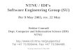 SU group research per 22 May 20031 NTNU / IDI’s Software Engineering Group (SU) Per 9 May 2003, rev. 22 May Reidar Conradi Dept. Computer and Information