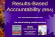 Results-Based Accountability (RBA) The Fiscal Policy Studies Institute Websites raguide.org resultsaccountability.com Book - DVD Orders amazon.com resultsleadership.org