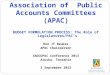 Association of Public Accounts Committees (APAC) BUDGET FORMULATION PROCESS: The Role of Legislatures/PAC’s Hon JT Beukes APAC Chairperson SADCOPAC Conference