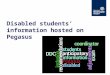 Disabled students’ information hosted on Pegasus