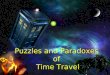 Puzzles and Paradoxes of Time Travel. Quiz Answer ONE of the following: 1) Should Andrew be considered a person? 2) Does Andrew have free will? 3) Do