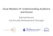 Ouse Washes LP: Understanding Audience and Access Rachael Brown Community Development Manager