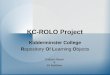 KC-ROLO Project Kidderminster College Repository Of Learning Objects Graham Mason & Ed Beddows