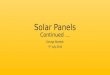Solar Panels Continued … George Skarbek 9 th July 2014