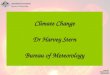 Climate Change Dr Harvey Stern Bureau of Meteorology Background: Wikimedia Commons (NASA PIA03149)