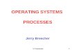 3: Processes1 Jerry Breecher OPERATING SYSTEMS PROCESSES