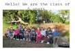 Hello! We are the class of 6 years.. It's 9 o'clock I 'm sleppy,Alba