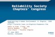 Reliability Society Chapters’ Congress Engineering & Human Environment Jt Chapter, IEEE Toronto  Rabiz N Foda