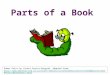 Parts of a Book Power Point by Zinnia Garcia-Bayardo, Adapted from: 20Corner/BookParts/BooksParts.html