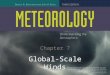 Chapter 7 Global-Scale Winds. Figure CO: Chapter 7, Global-Scale Winds--Jet stream from space Image courtesy of the Image Science & Analysis Laboratory,
