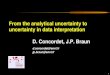1 From the analytical uncertainty to uncertainty in data interpretation D. Concordet, J.P. Braun d.concordet@envt.fr jp.braun@envt.fr
