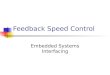 Feedback Speed Control Embedded Systems Interfacing