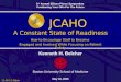 JCAHO A Constant State of Readiness How to Encourage Staff to Become Engaged and Involved While Focusing on Patient Safety How to Encourage Staff to Become