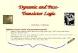 Dynamic and Pass-Transistor Logic Prof. Vojin G. Oklobdzija References (used for creation of the presentation material): 1.Masaki, “ Deep-Submicron CMOS
