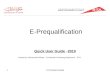 E-PQ Quick Guide1 E-Prequalification Quick User Guide - 2010 Created by: Mohammed Kefaya – Contracts& Purchasing Department - RTA