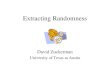 Extracting Randomness David Zuckerman University of Texas at Austin