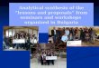 Analytical synthesis of the “lessons and proposals” from seminars and workshops organized in Bulgaria Analytical synthesis of the “lessons and proposals”