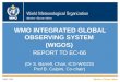 WMO WMO INTEGRATED GLOBAL OBSERVING SYSTEM (WIGOS) REPORT TO EC-66 (Dr S. Barrell, Chair, ICG-WIGOS Prof B. Calpini, Co-chair) WMO; OBS